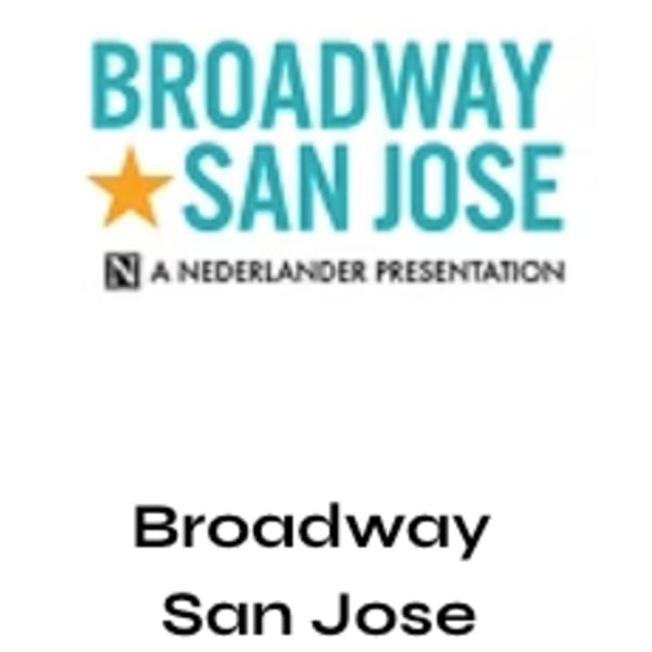 Broadway San Jose logo with a gold star and "A Nederlander Presentation" tagline.